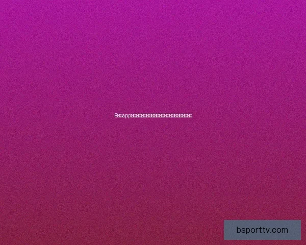 B体育app下载体验全新升级，尽享极速赛事直播与精准数据分析